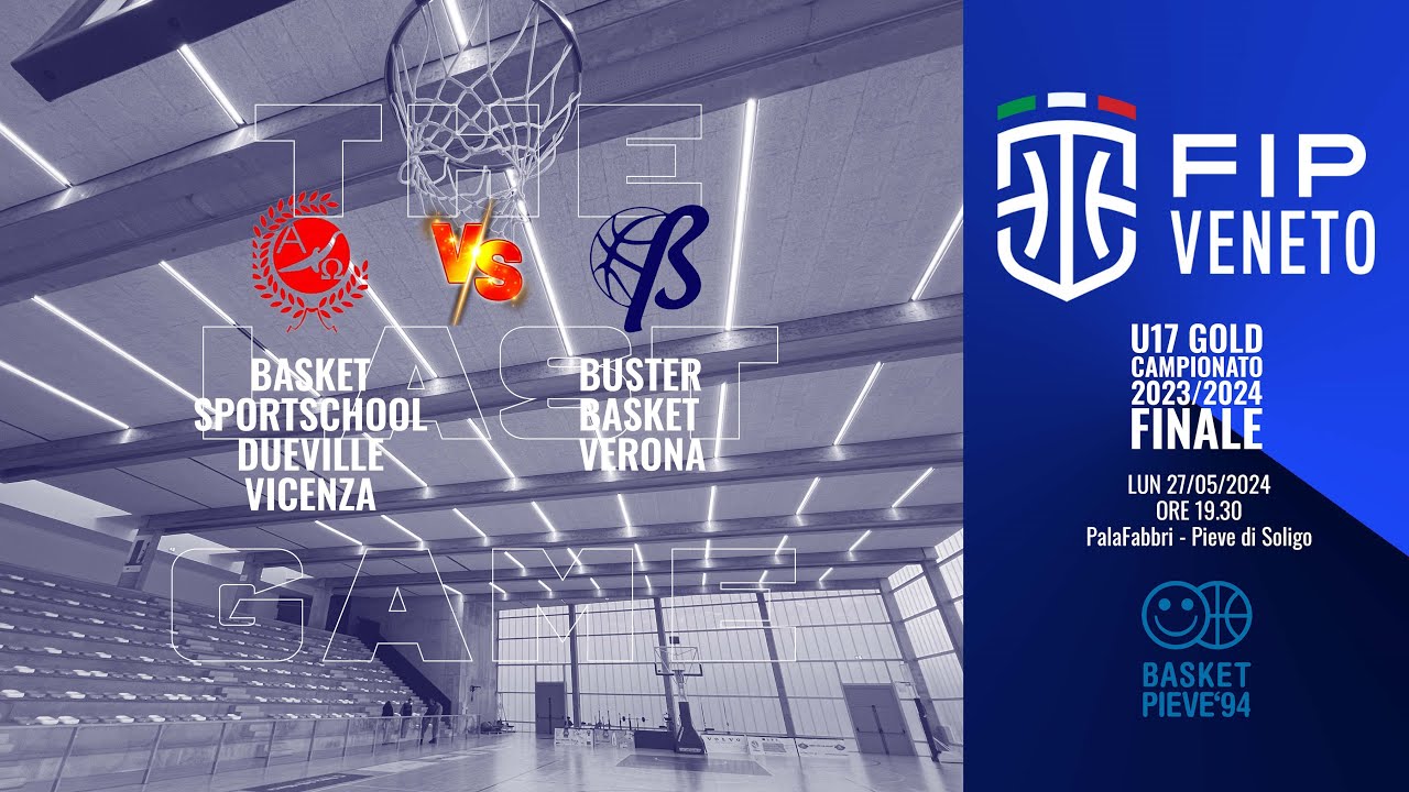 Basket SportSchool VS Buster Basket | Finale Under 17 Gold | Veneto