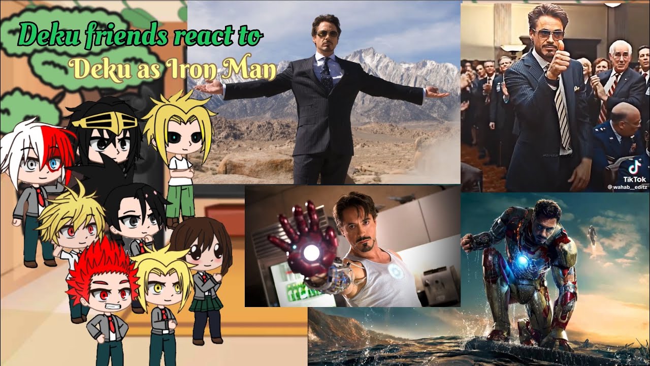 Class 1A react to Deku as Tony Stark(Iron Man)|| BNHA/MHA || GCRV |I No Ships ||