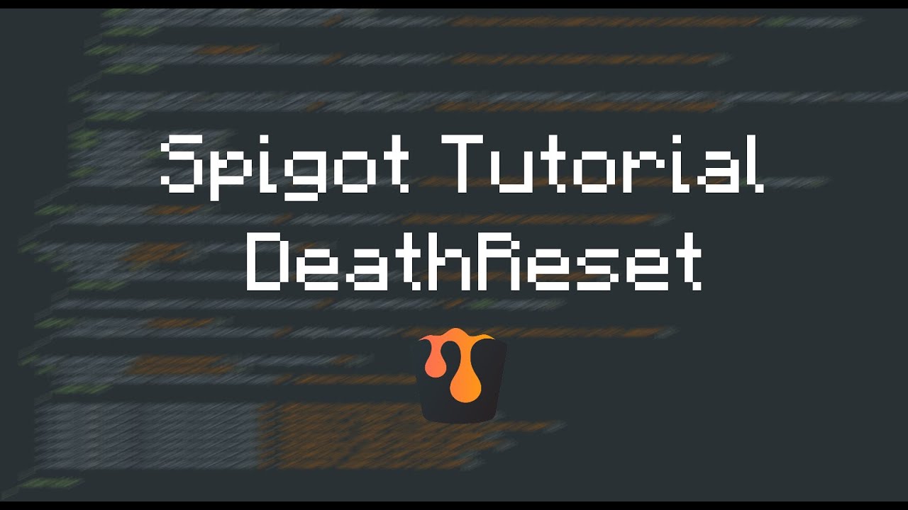 Spigot Tutorial :: DeathReset Plugin :: Episode #1