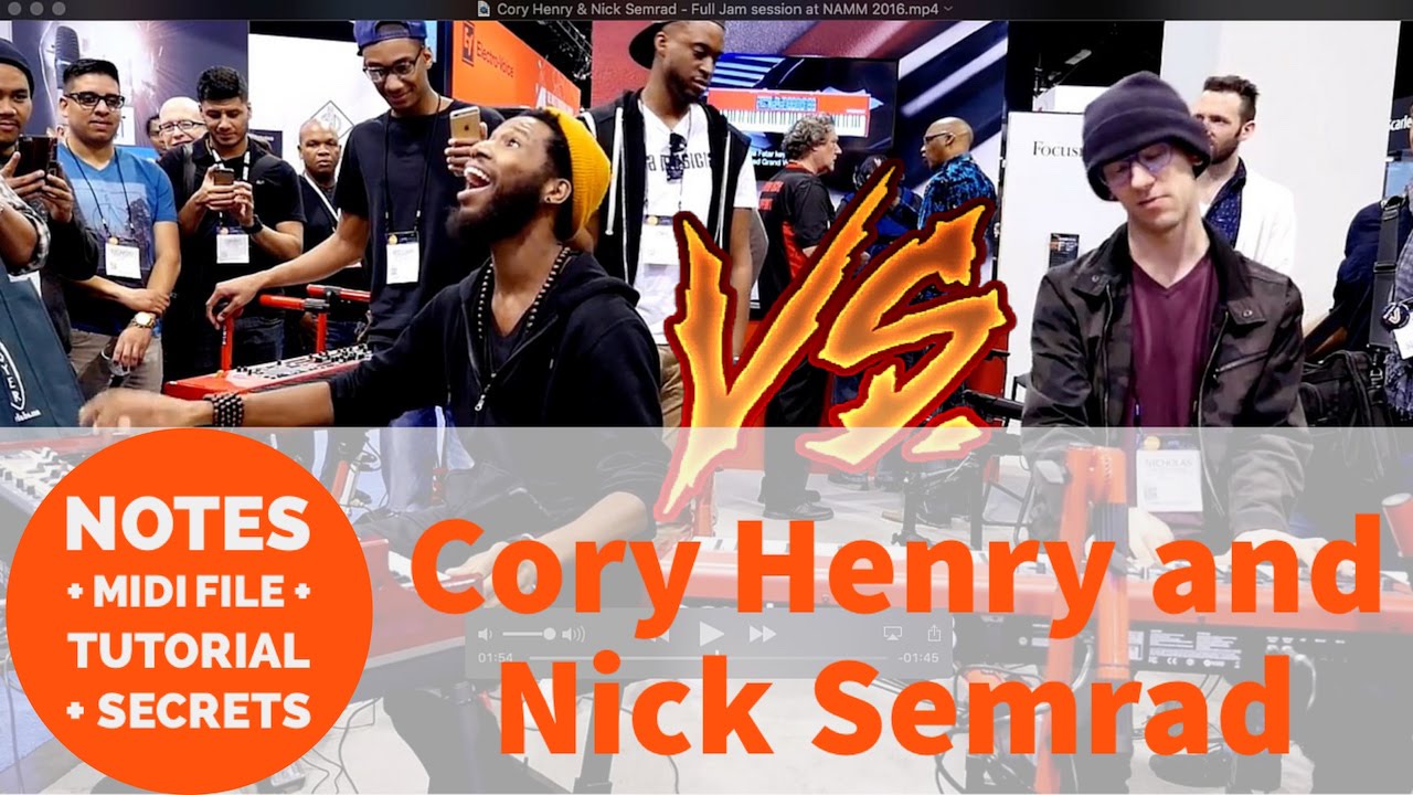 Cory Henry and Nick Semrad! Cory Henry & Nick play at NAMM 2016. Tutorial, Analysis, and Midi File