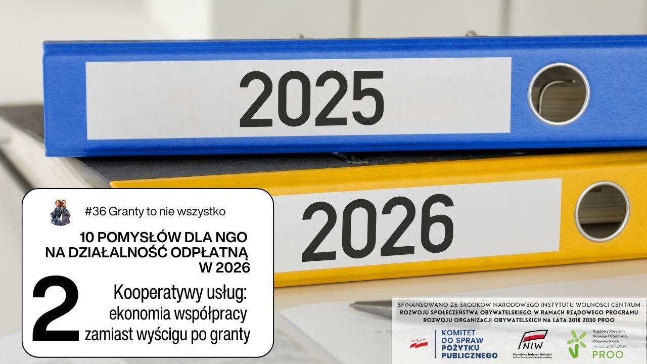 Pomysł 2: Kooperatywy usług - ekonomia współpracy zamiast wyścigu po granty