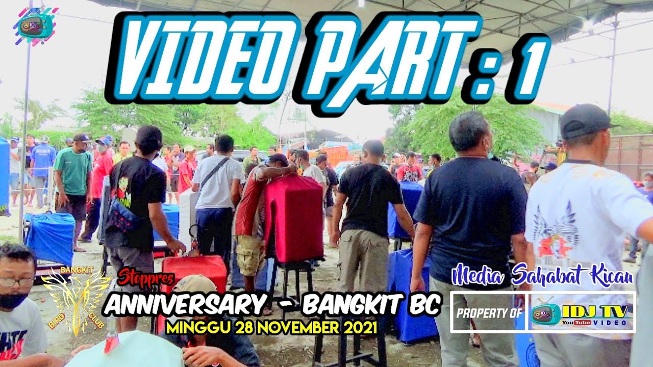 VIDEO PART : 1,🎉( STOPPRES ANNIVERSARY BANGKIT BC - PENGATIGAN ROGOJAMPI )✓{IDJ TV - YOUTUBE VIDEO}.