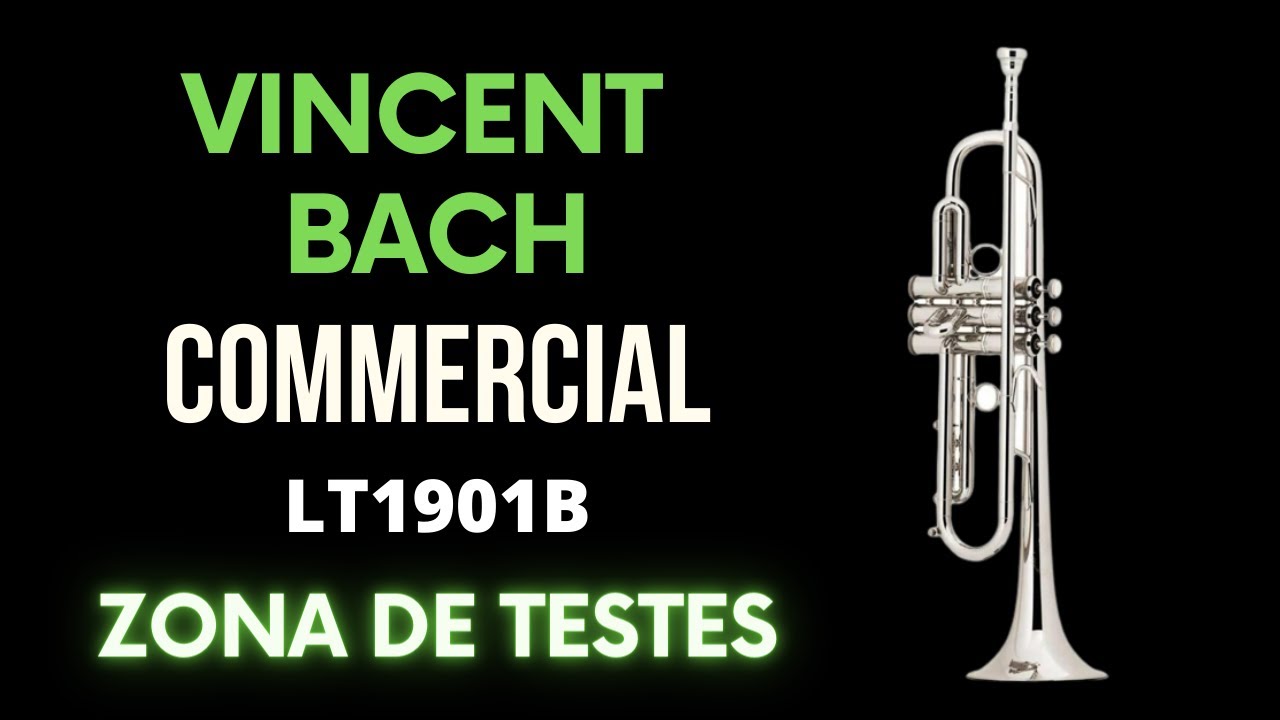 ZONA DE TESTES: TROMPETE VINCENT BACH COMMERCIAL 1901B