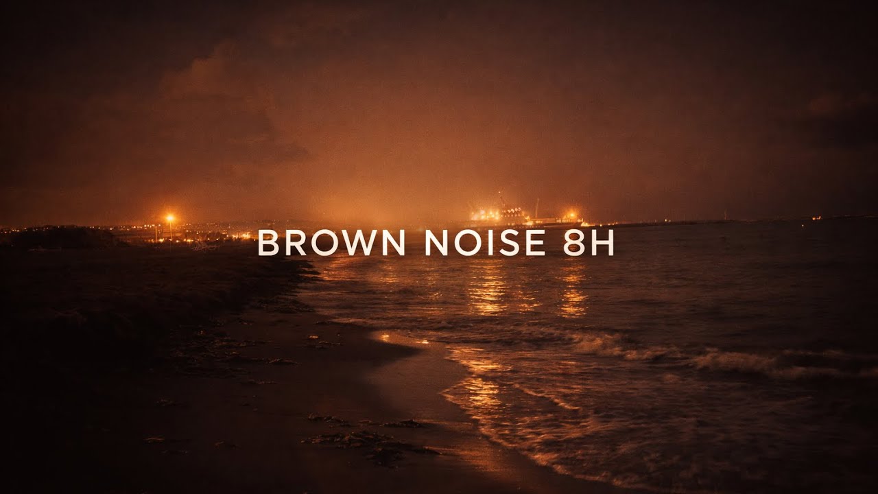 Brown Noise 8H for Deep Sleep & Focus | Calm Beach at Dusk (No Music)