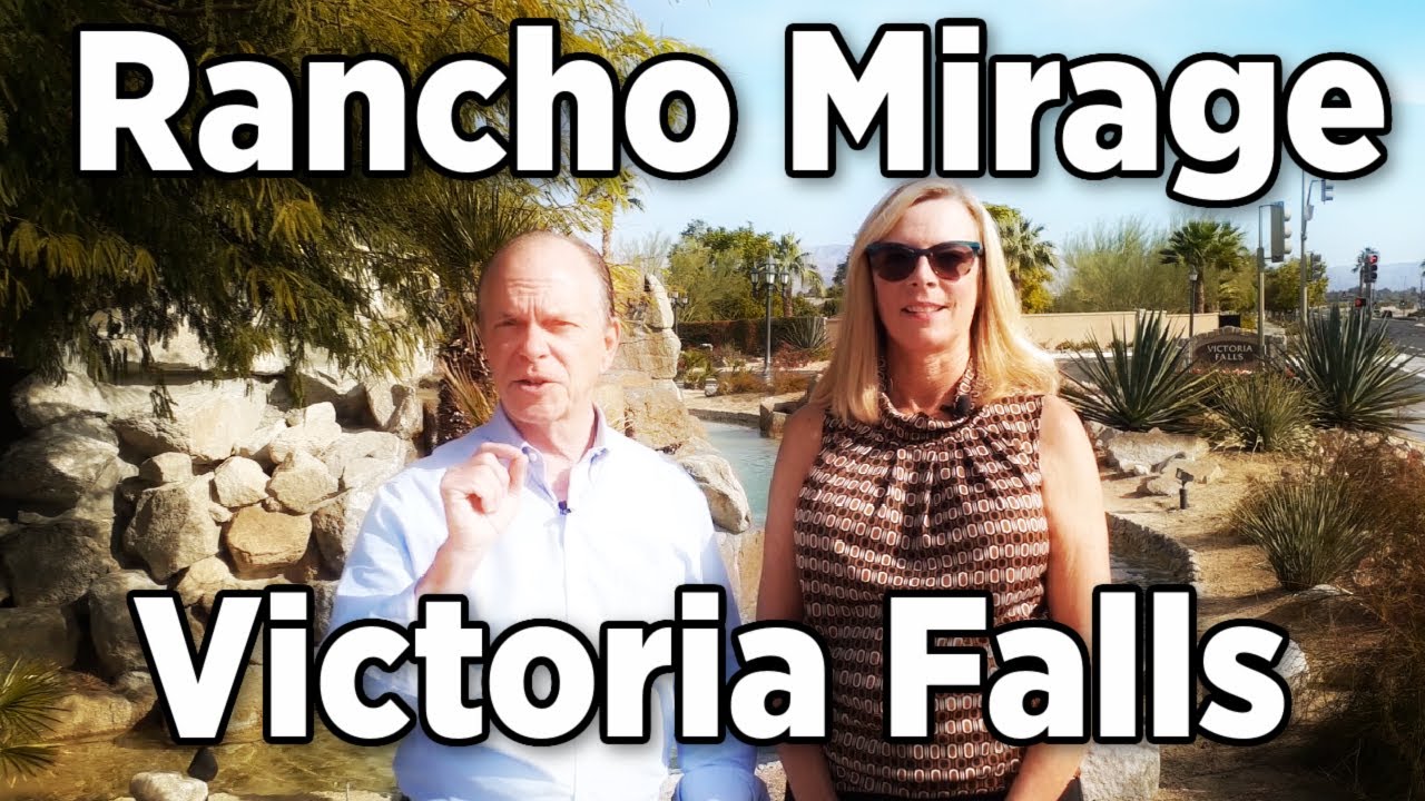 Victoria Falls Rancho Mirage Neighborhood Tour   Kim Bloch