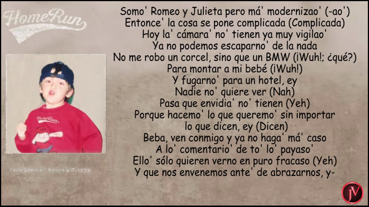 Paulo Londra - Romeo y Julieta- LYRICS-LETRA