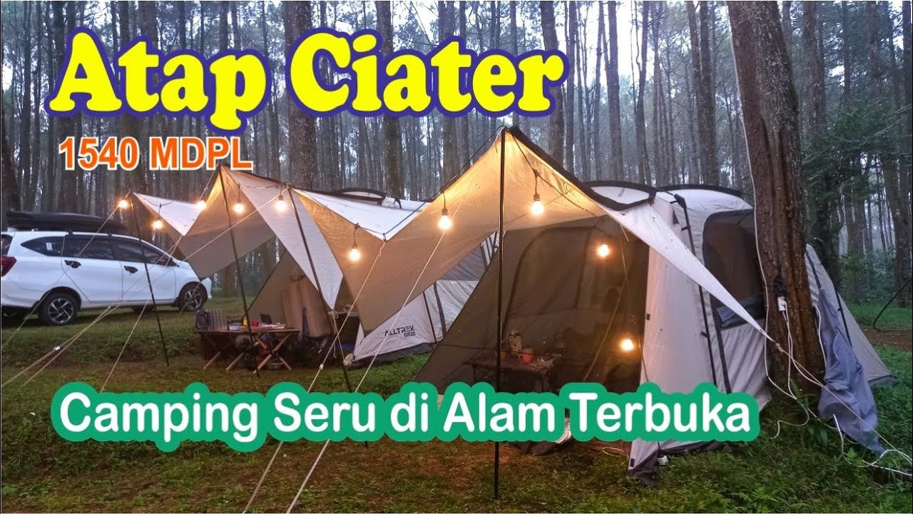Camping di Atap Ciater 1540 MDPL || Menikmati Alam Terbuka di Jalur Tektok/Trekking Gunung Karamat