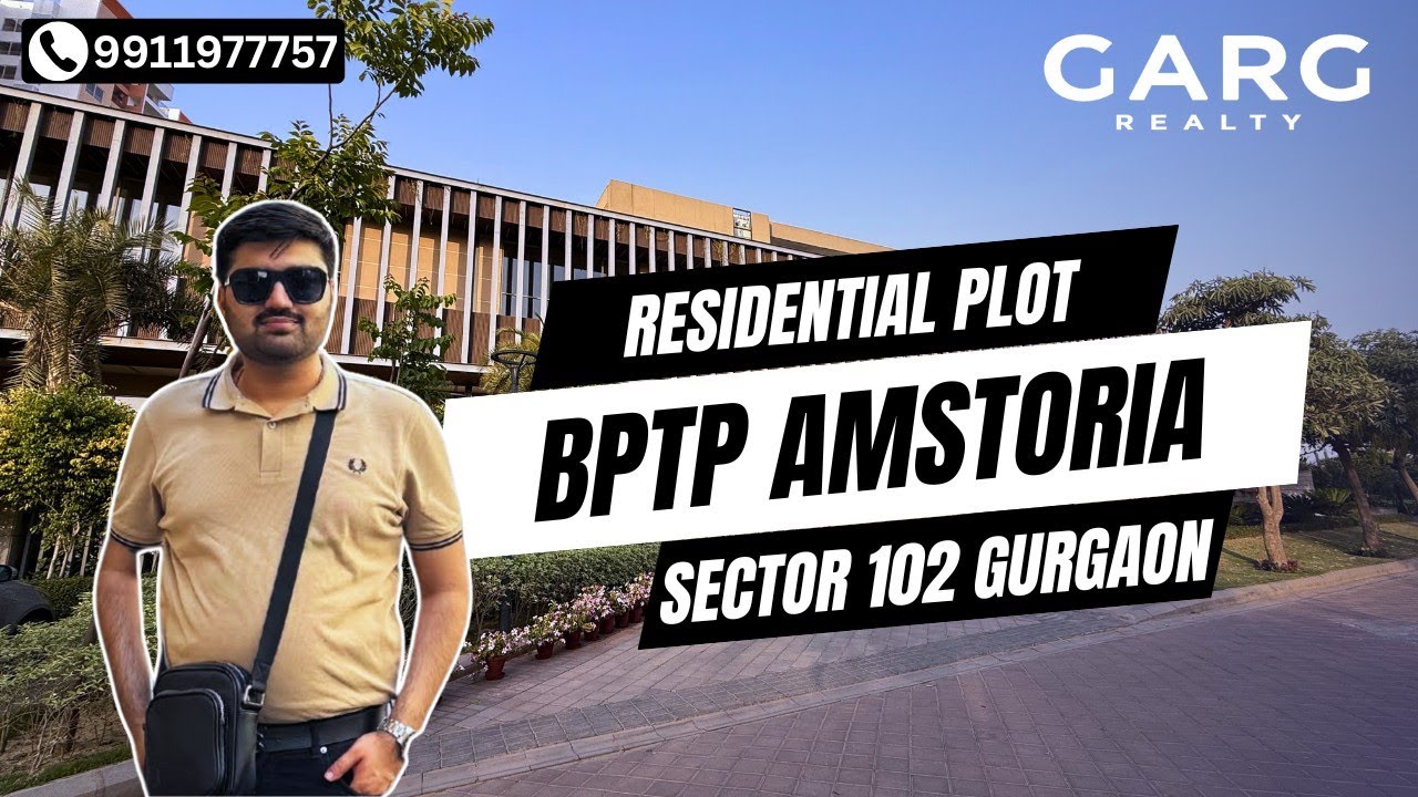 BPTP AMSTORIA | BEST PLOT INVESTMENT IN GURGAON | SECTOR 102 DWARKA EXPRESSWAY ☎ 9911977757 