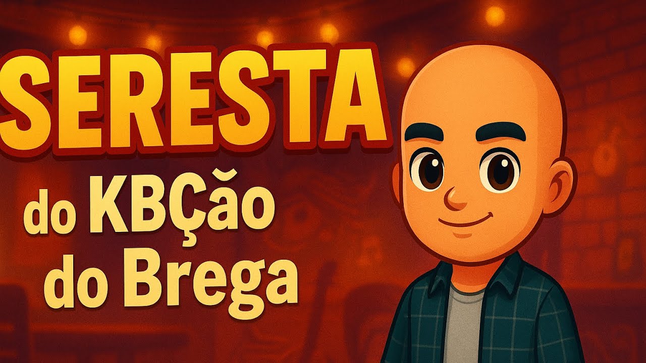 Serestão do KBÇão do Brega