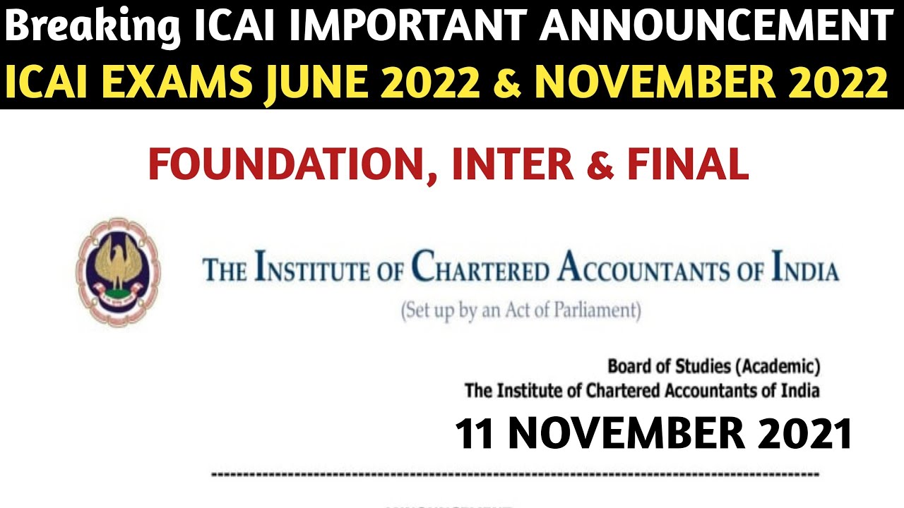 Breaking ICAI Very Important Announcement | CA Exams June 2022 & November 2022 | CA Exams