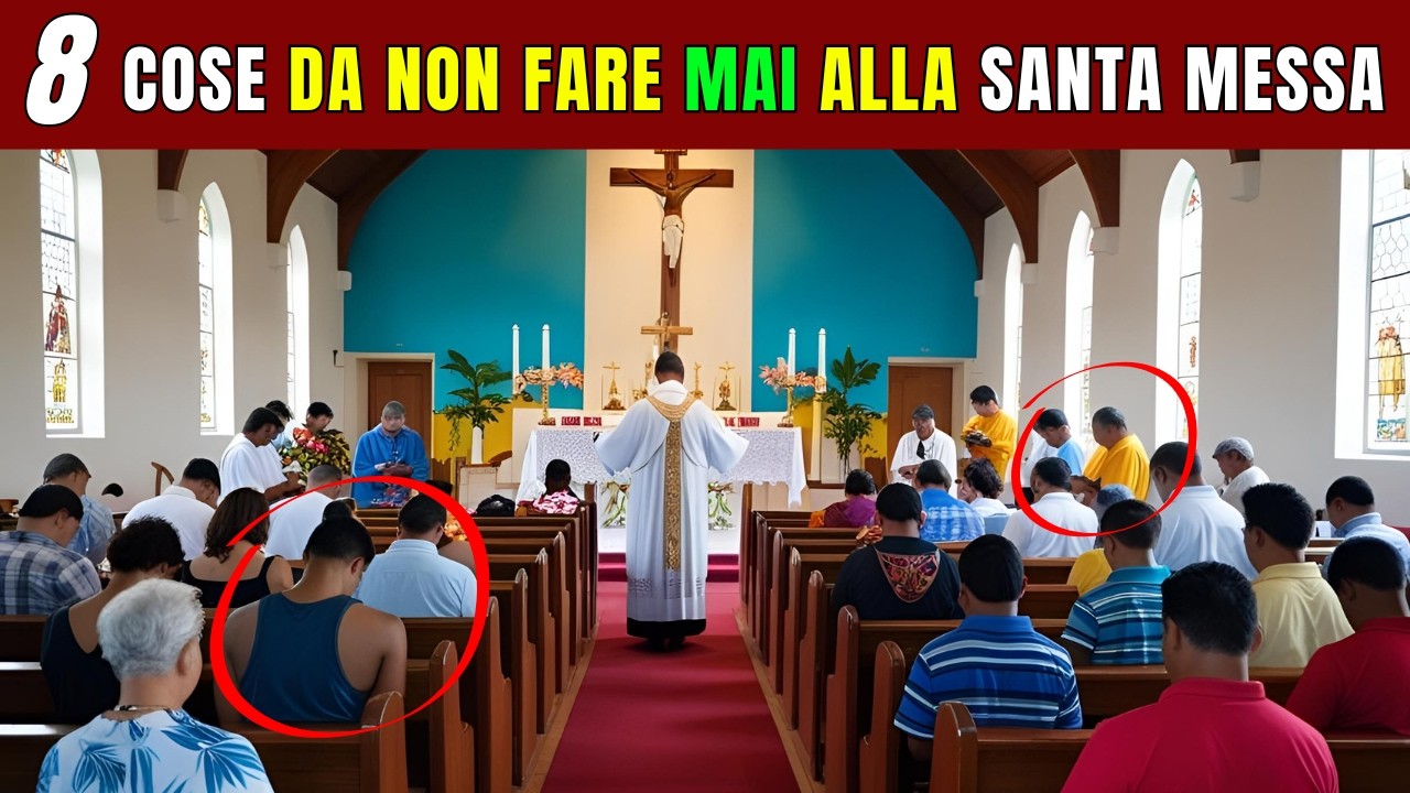8 Errori Comuni Durante la Santa Messa – Li fai anche tu?