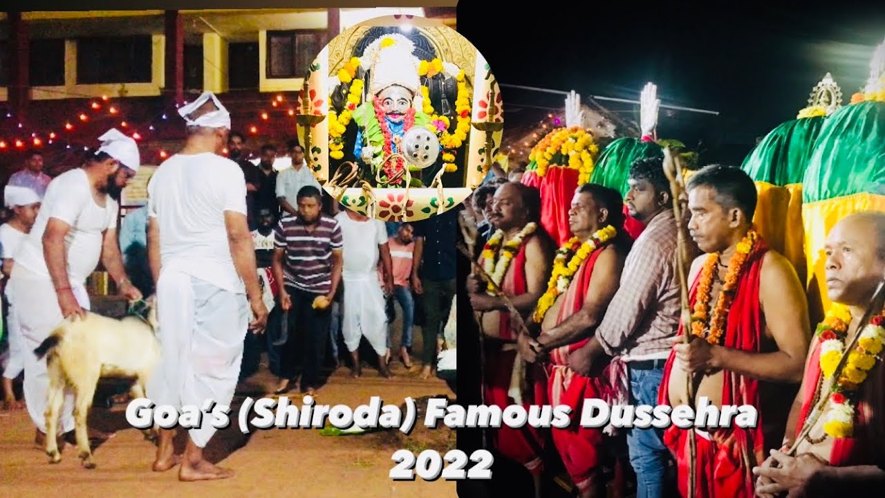 Goa’s Traditional Famous Shiroda’s Dussehra Ustav 2022 ♥️🙏🏻