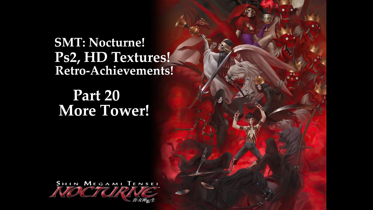 SMT: Nocturne Part 20. Ps2 Version With HD Textures & Achievements (livestream)
