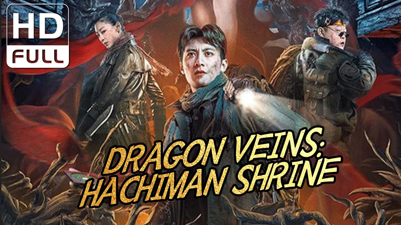 【ENG SUB】Dragon Veins: Hachiman Shrine | Action, Adventure | Chinese Online Movie Channel