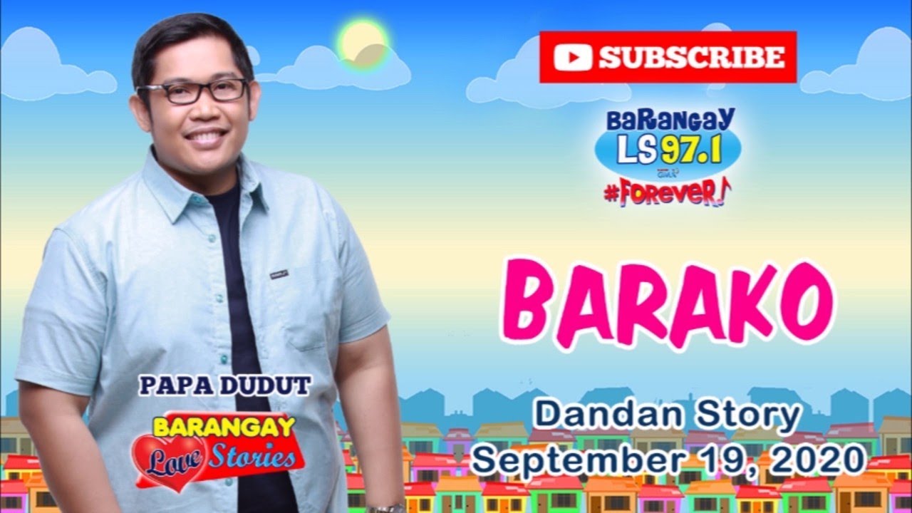 BARAKO - DANDAN | Papa Dudut | Barangay Love Stories