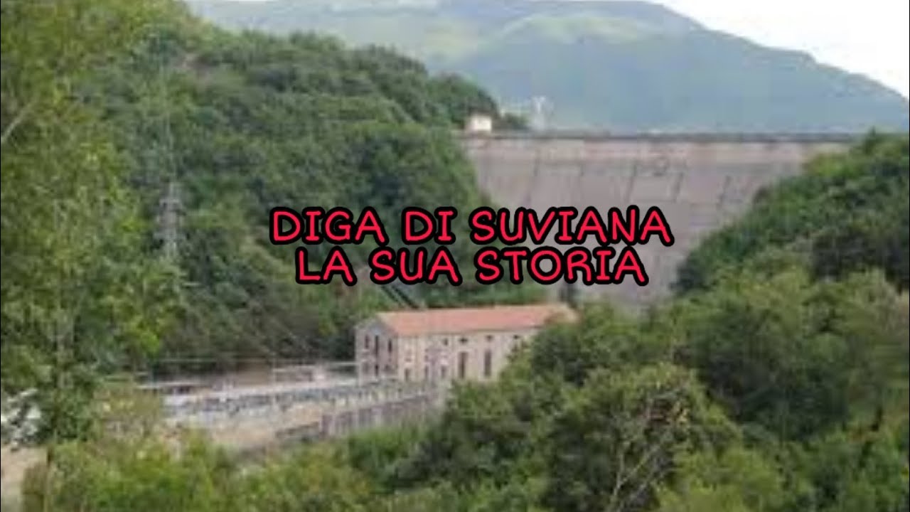 LA STORIA DELLA DIGA DI SUVIANA