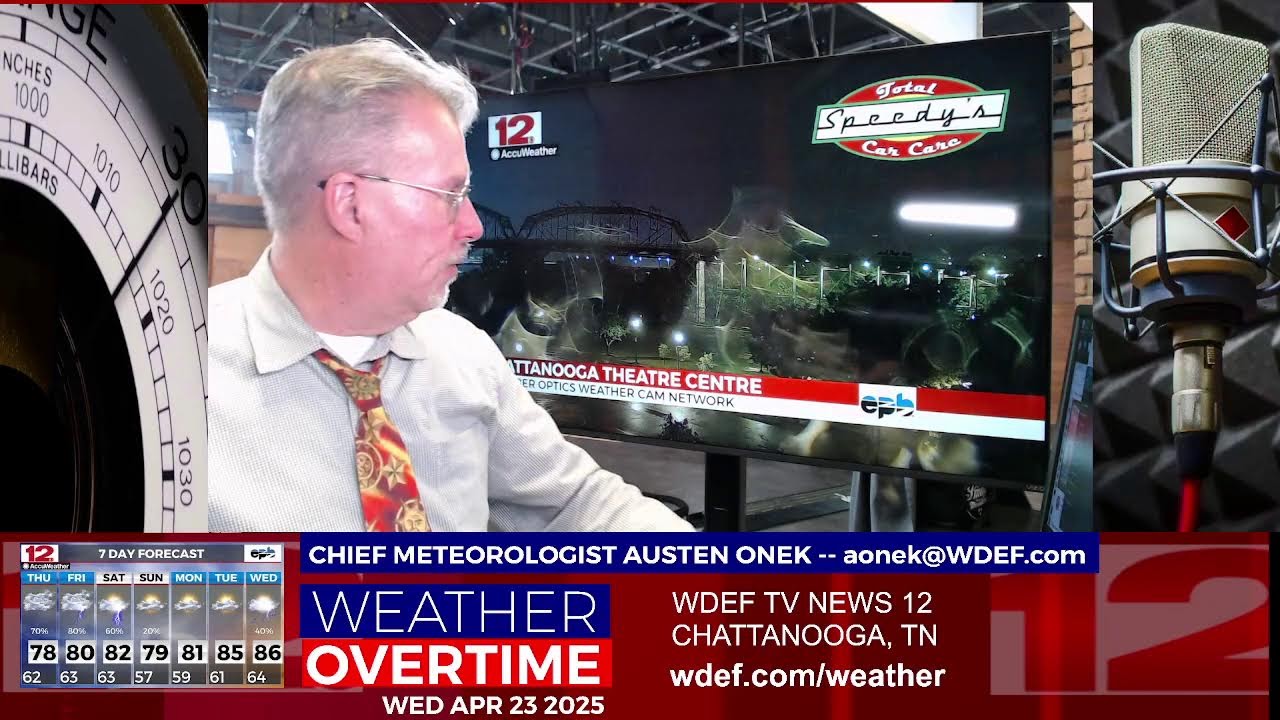 WDEF-TV NEWS 12 WEATHER OVERTIME - WEDNESDAY APRIL 23 2025