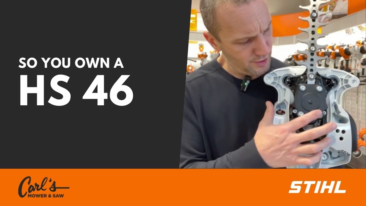 Итак, у вас есть… STIHL HS 46