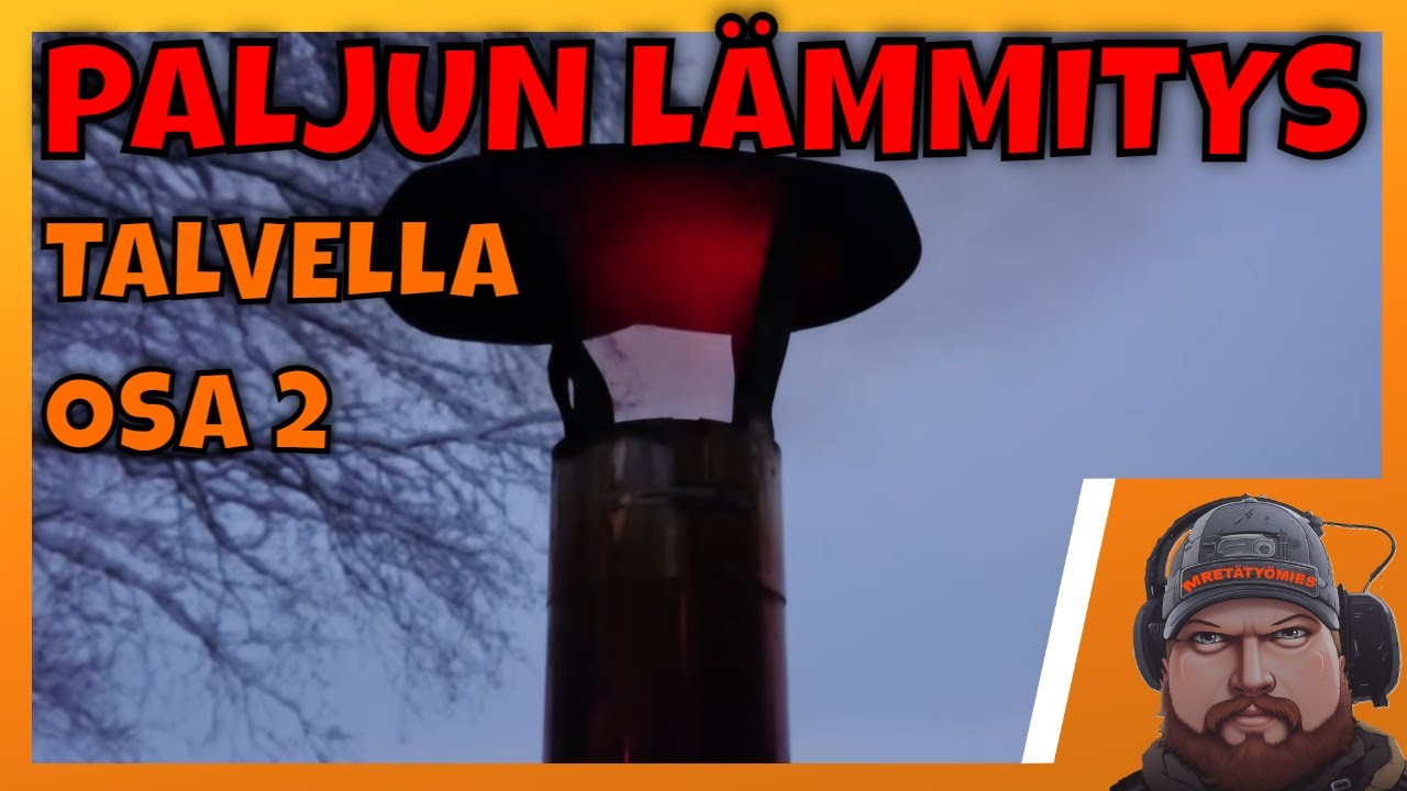Paljun lämmitys talvella OSA 2 | Miksi mikään ei syty?!
