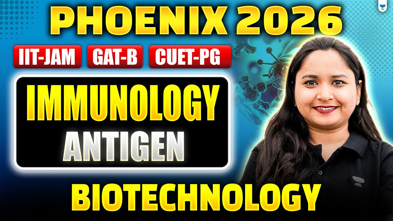 IIT JAM | GAT-B | CUET PG 2026 | Immunology - Antibody #Unacademy