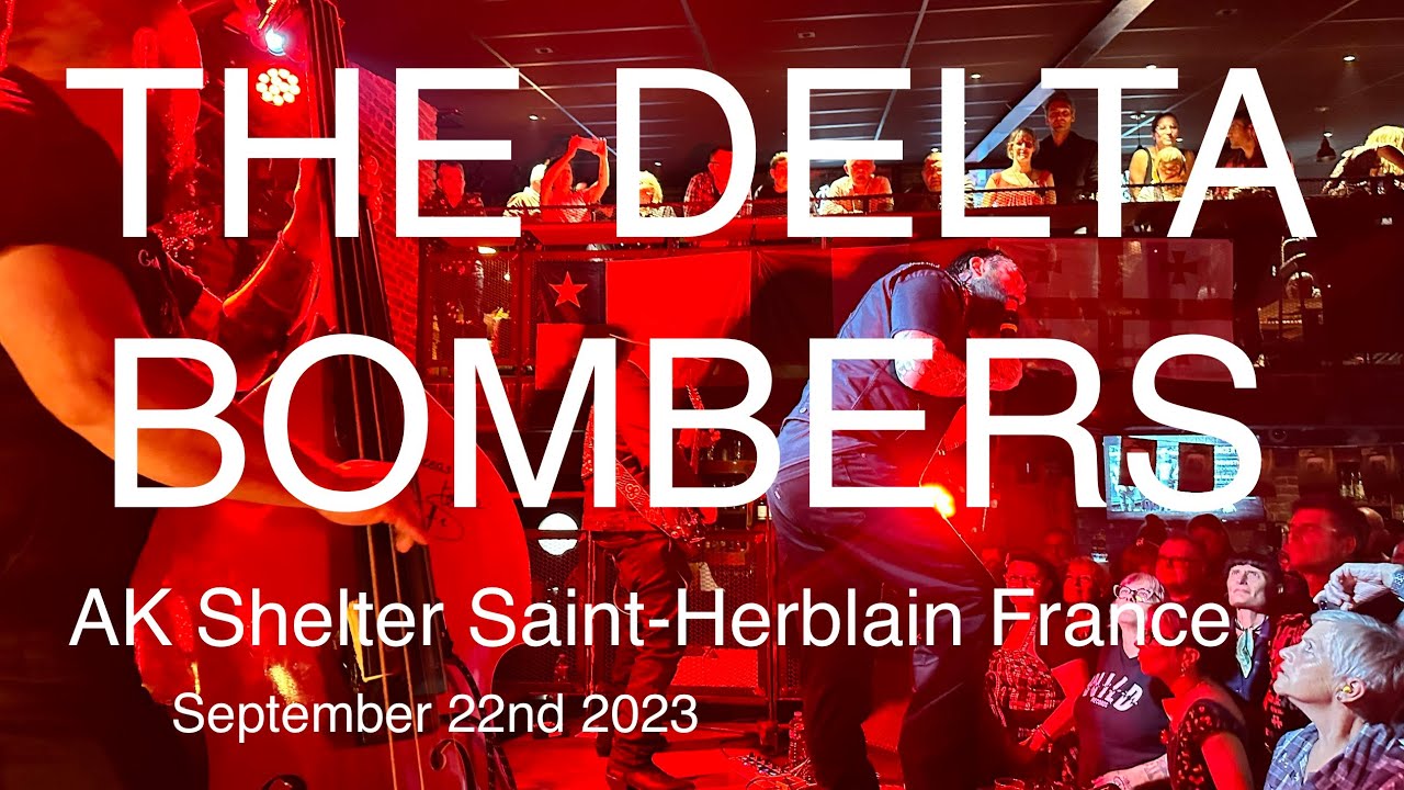 THE DELTA BOMBERS Full Live Concert 4K @ AK Shelter Saint-Herblain France September 22nd 2023