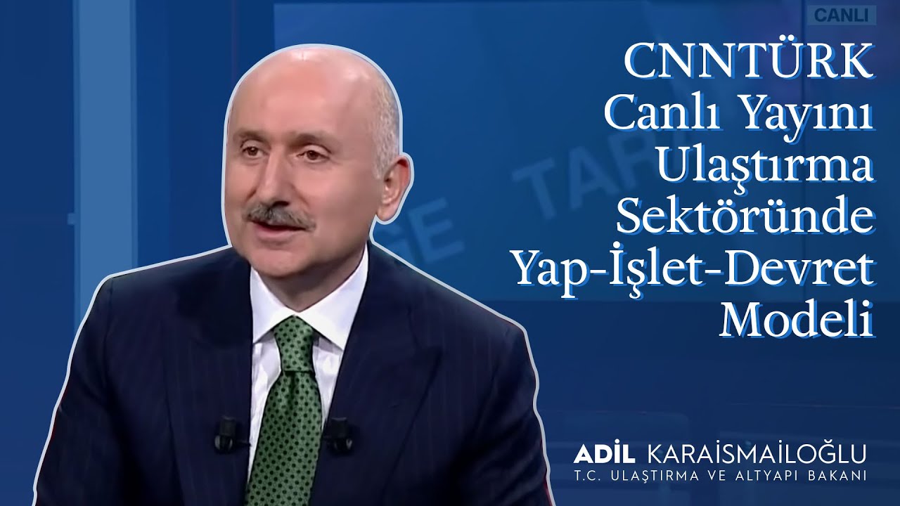 CNNT&Uuml;RK Canlı Yayını | Ulaştırma Sekt&ouml;r&uuml;nde Yap-İşlet-Devret Modeli