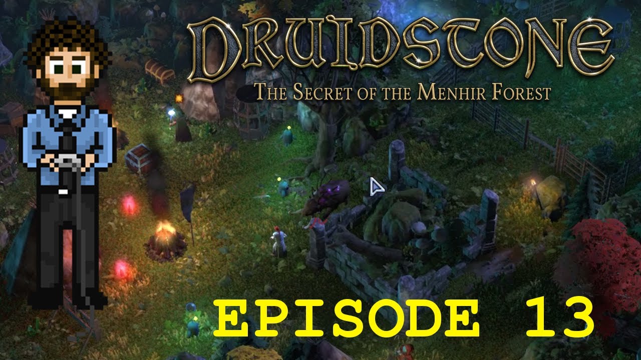 [G^G] Druidstone - Episode 13: Thorn Lake