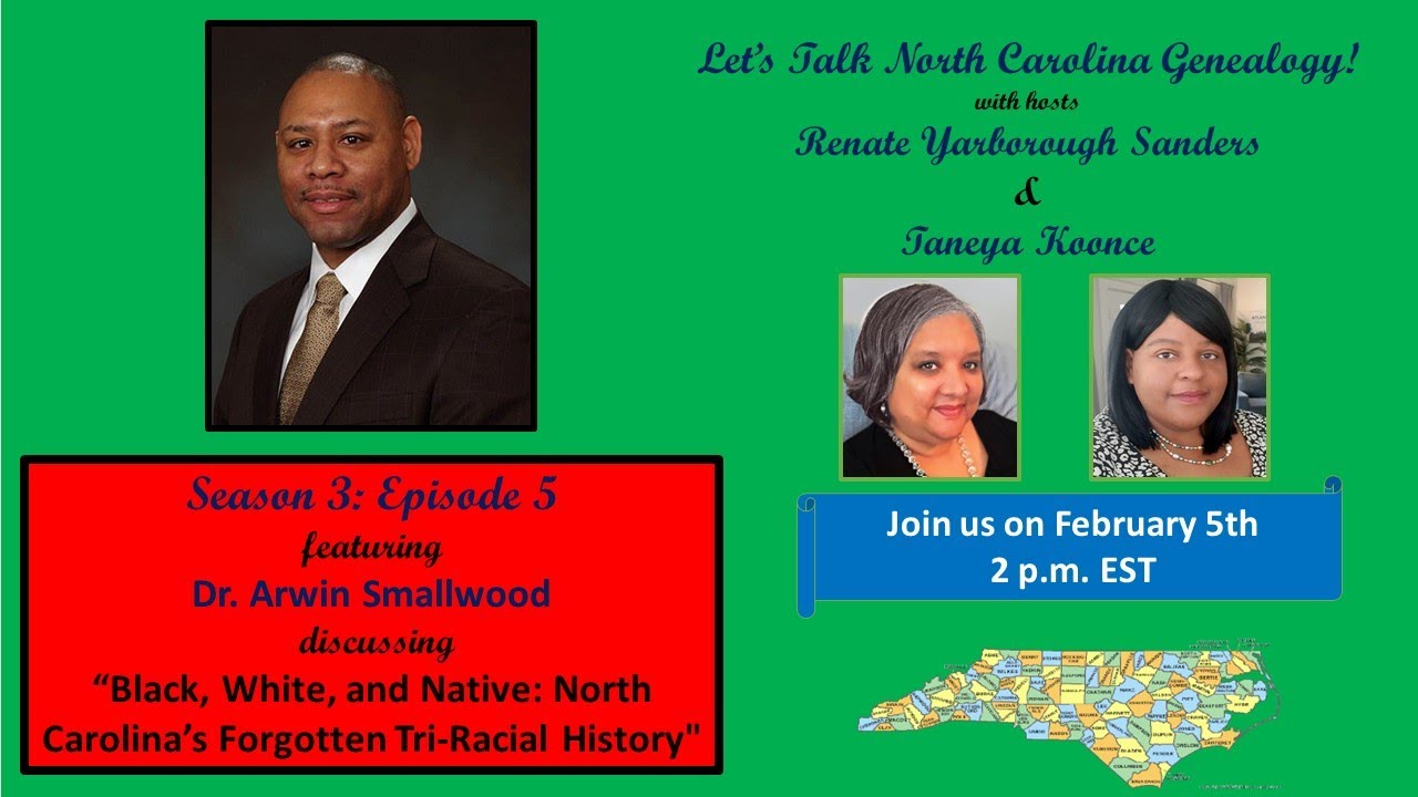 Let’s Talk North Carolina Genealogy - Season 3: Episode 5 - North Carolina's Tri-racial History