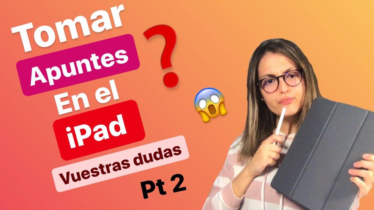 Cómo tomar APUNTES con el IPAD!! Vuestras DUDAS!!📚☺️ Pt2