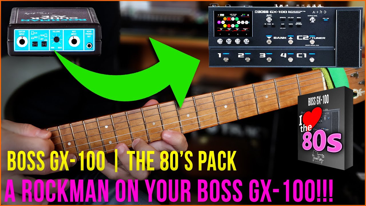 BOSS GX-100 | THE 80'S PACK | A Rockman Inside Your Boss GX-100!!!