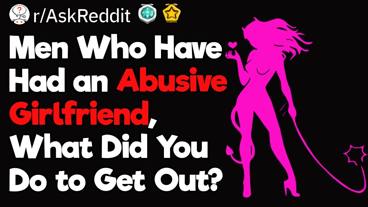 Men With Abusive Exes, How Did You Get Out?