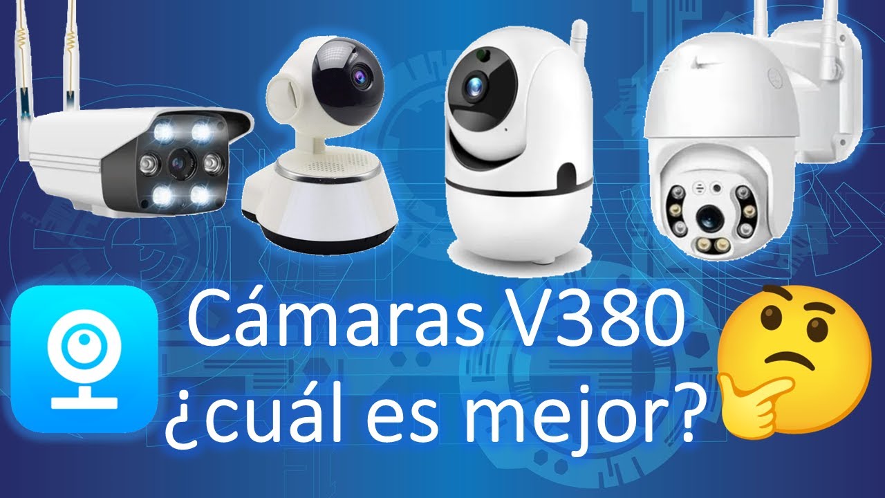 V380 pro Comparativa de sus cámaras ¿cuál es la mejor cámara? ¿cuál me conviene más?