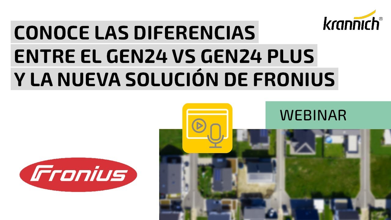 Conoce las diferencias entre el GEN24 vs GEN24 PLUS y la nueva solución de Fronius