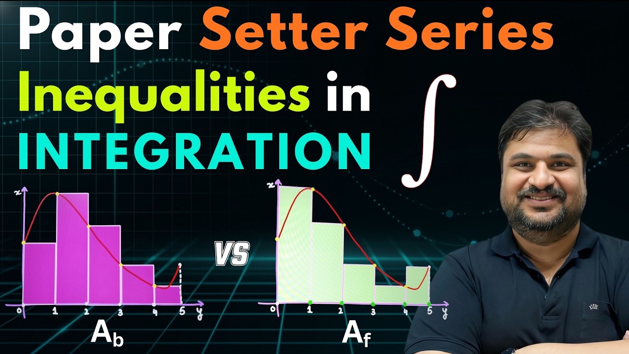 Estimation of Integral Tricks | Paper Setter Series | 💯 Must Watch for JEE | JEE 2027 | Anshul Sir