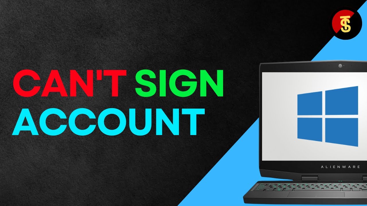 How to Fix We Can't Sign Into Your Account Windows 11