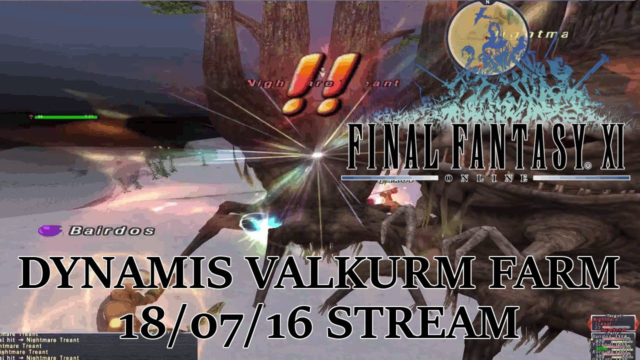 FFXI - Dynamis Valkurm Farming - Aegis Building! - 18/07/16 Stream