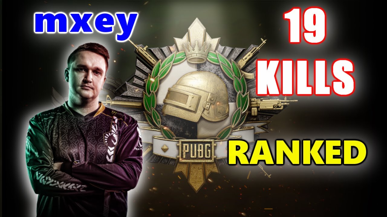 mxey - 19 УБИЙСТВ - ОТРЯД - РЕЙТИНГ PUBG
