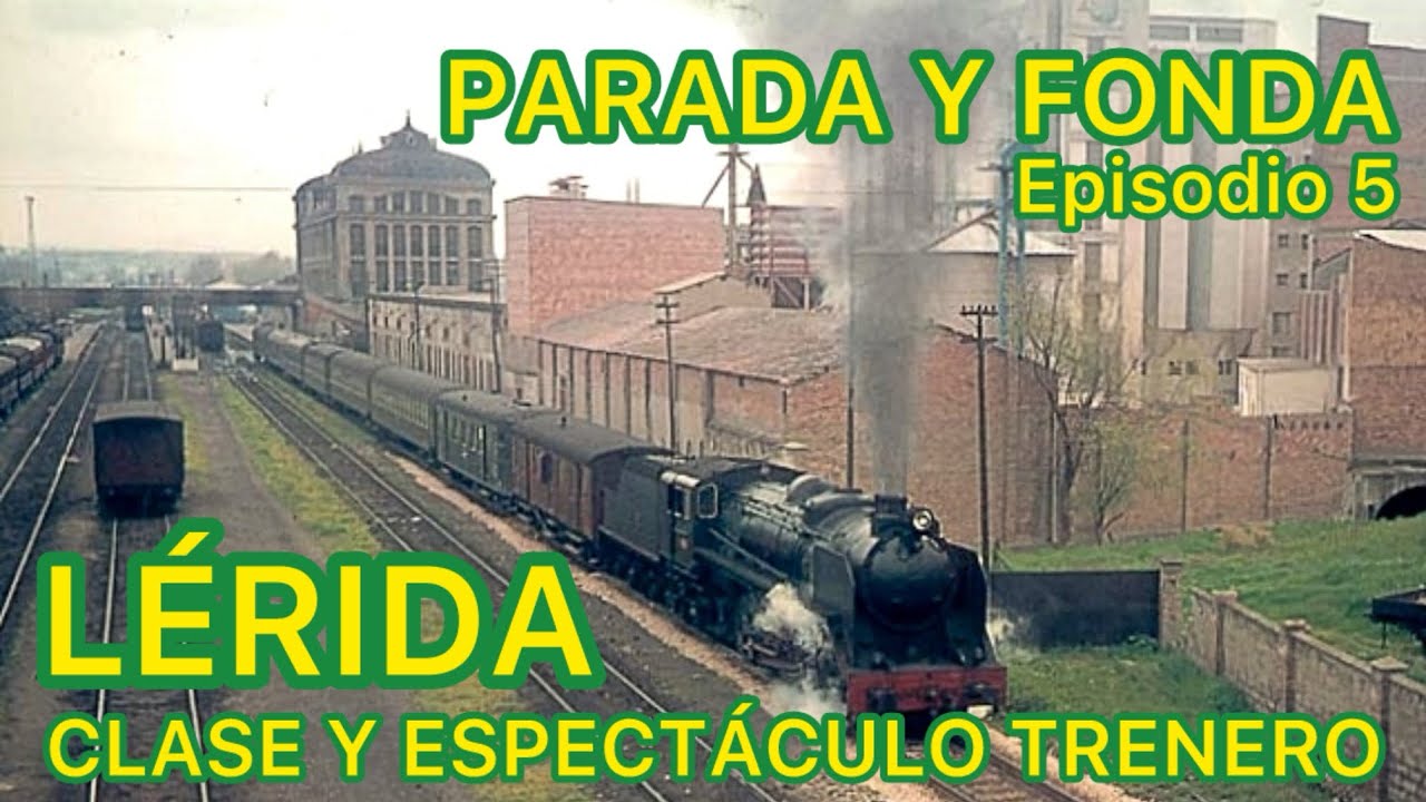 🏡 TRENES MÍTICOS y LOCOMOTORAS en LA ESTACIÓN DE FERROCARRIL de Lérida Renfe a lo GRANDE