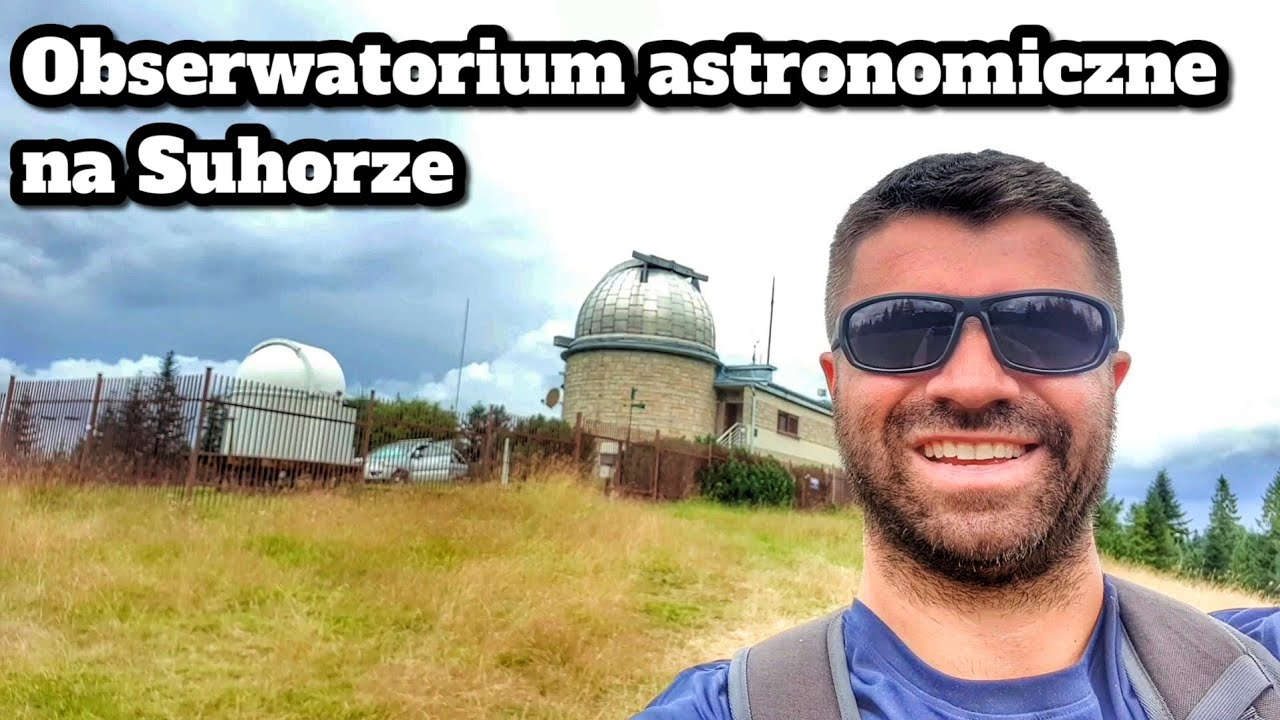 Obserwatorium astronomiczne na Suhorze - Gorczański Park Narodowy - Gorce