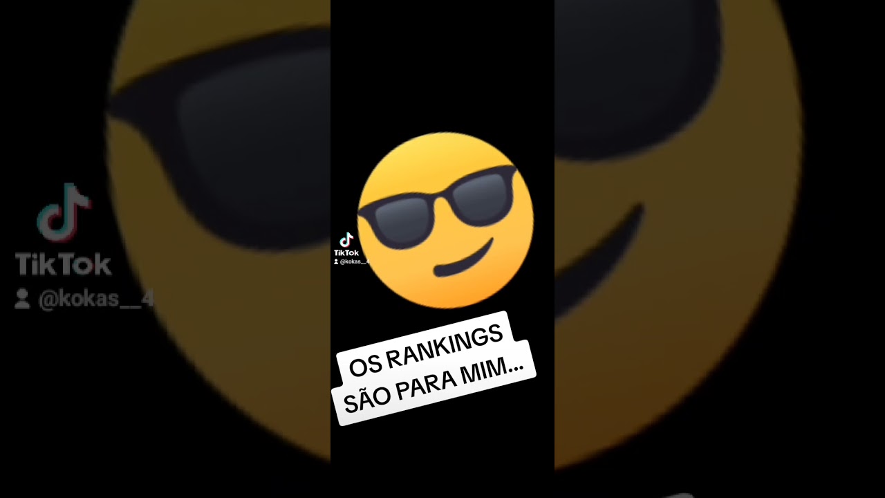 KOKAS😎😎😎#747 OS RANKINGS SÃO PARA MIM...