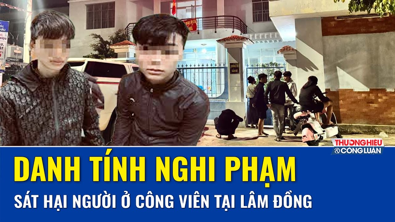 Thời sự Tối 27/1: 2 nghi phạm trong vụ án mạng tại công viên Trưng Trắc ra đầu thú