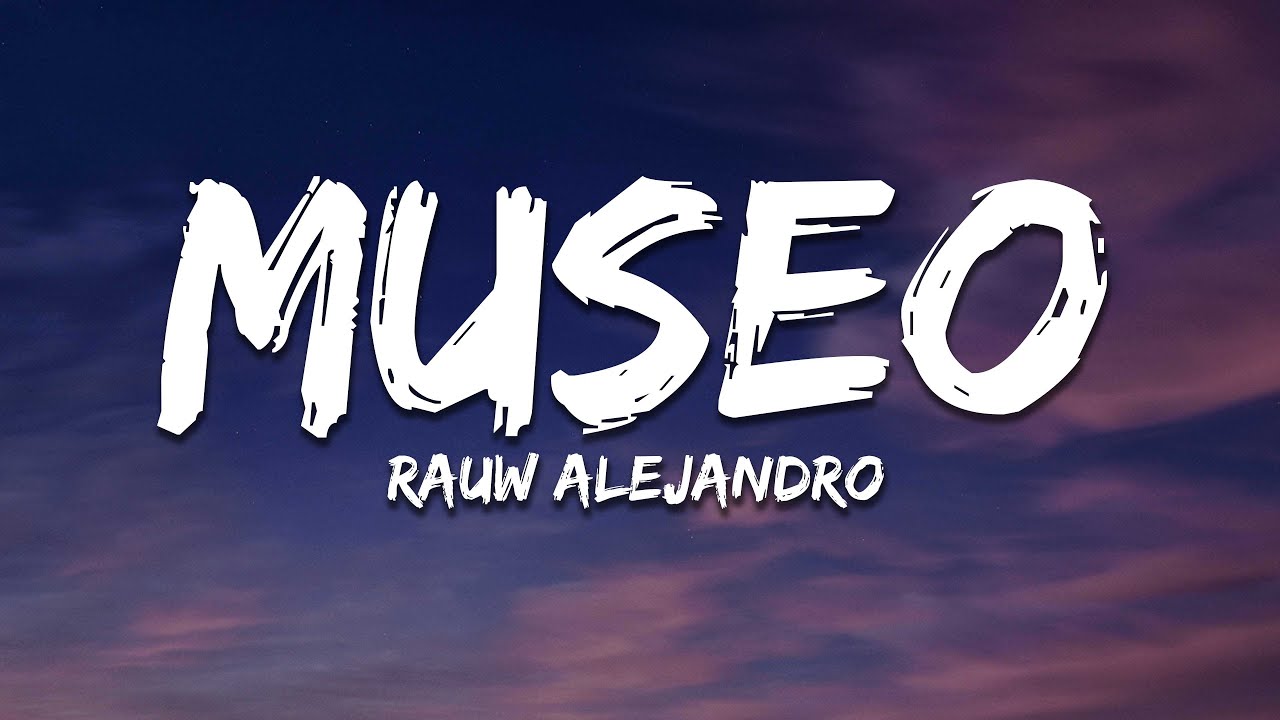 Rauw Alejandro - MUSEO (Letra/Lyrics)