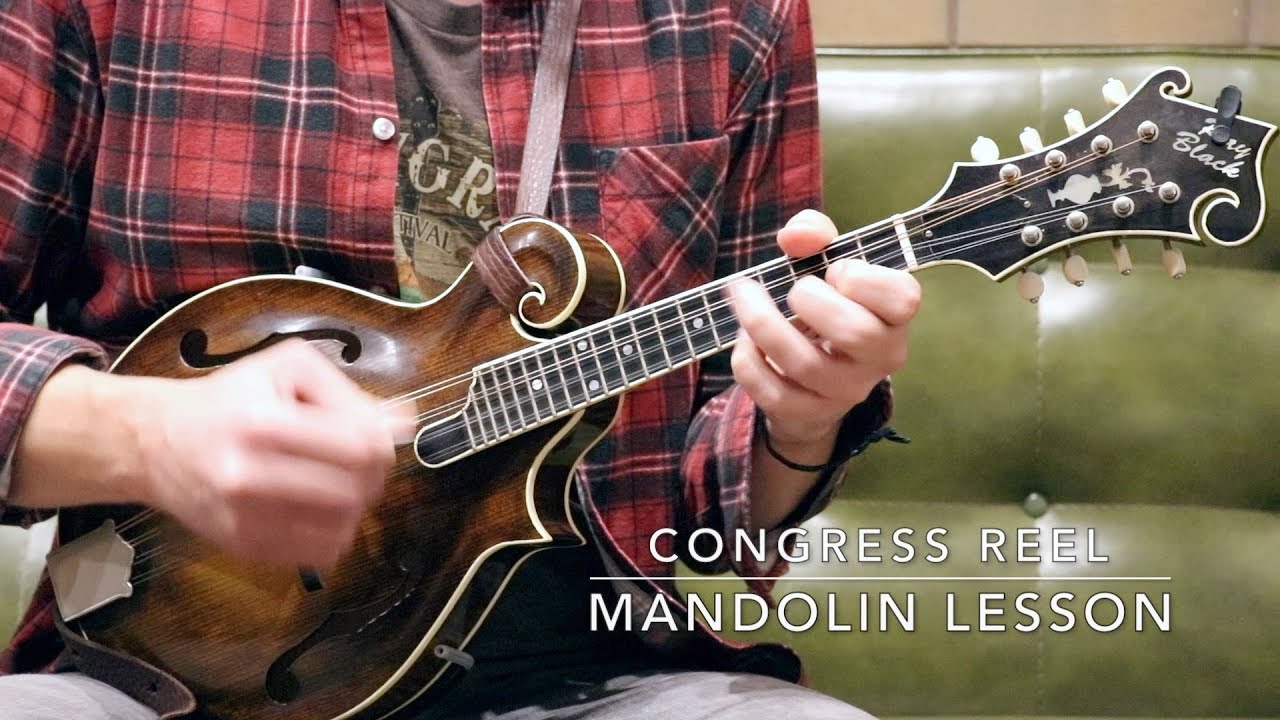 Congress Reel: Mandolin Lesson