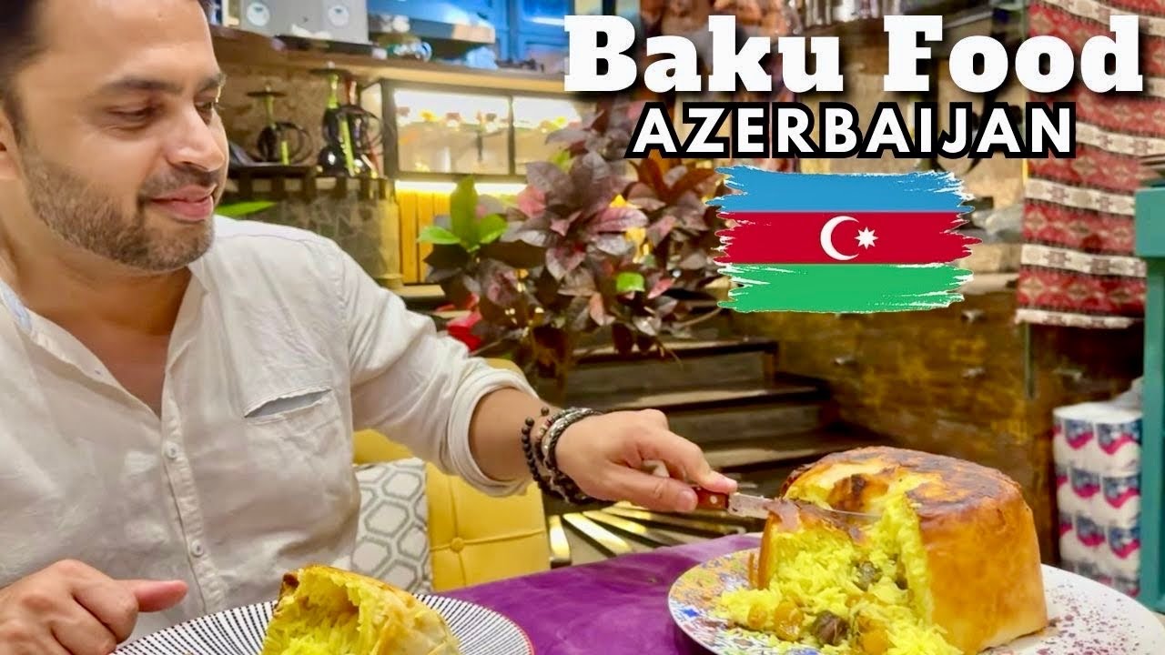 Food in Baku Azerbaijan 🇦🇿 What to Eat?