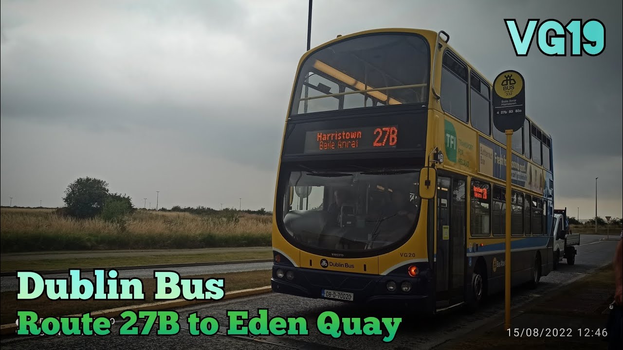 Dublin Bus | Route 27B (Harristown to Eden Quay) | FULL Route Visual | VG19 (08-D-70019)