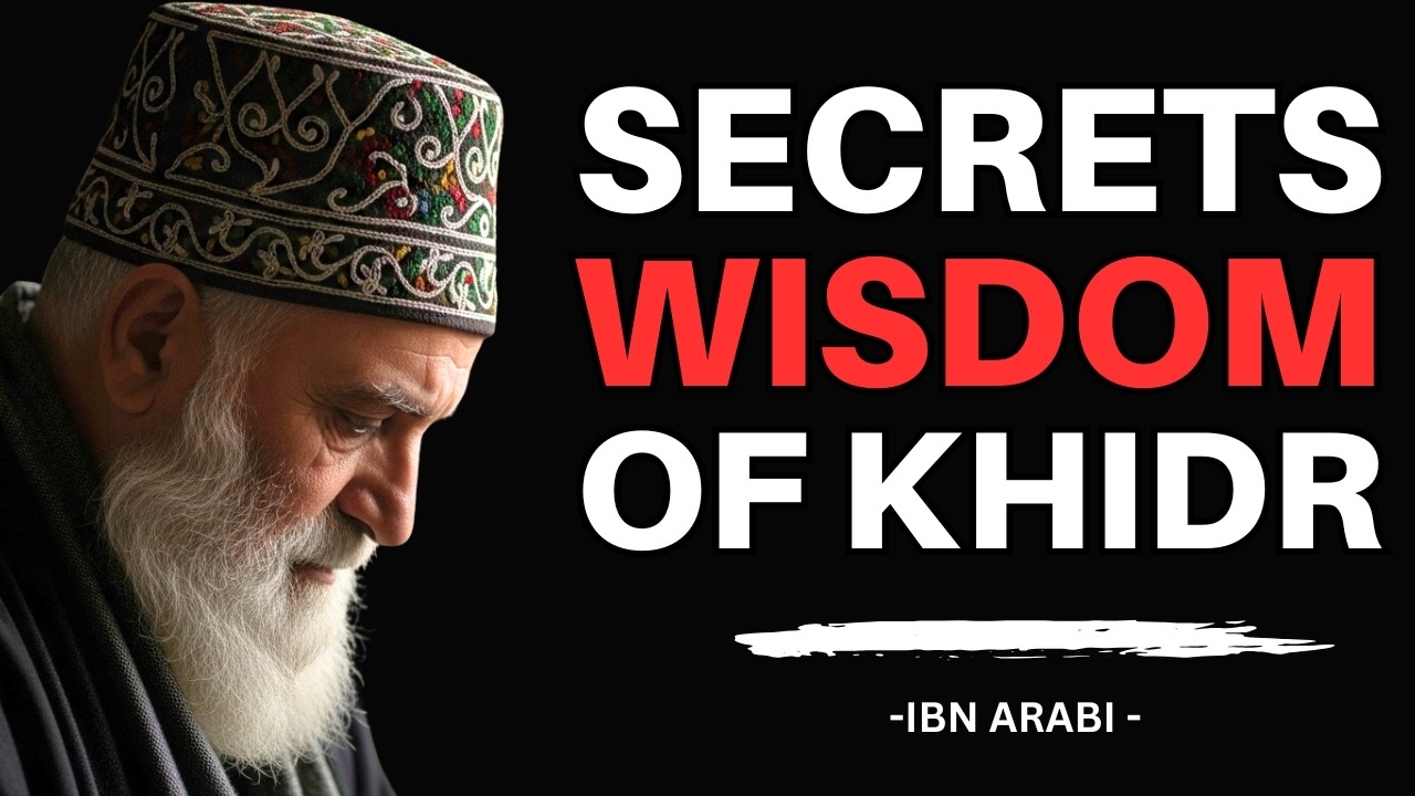 What Ibn Arabi Saw When He Met Khidr
