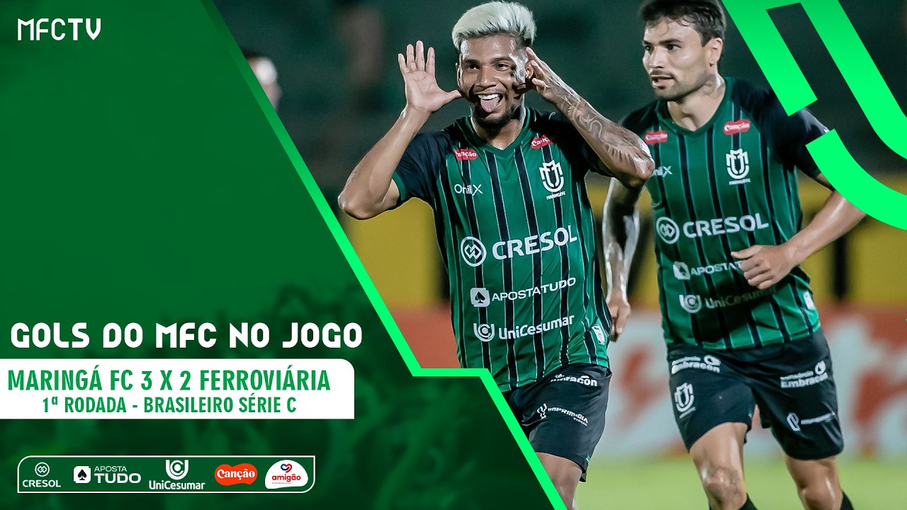 Gols do Maring&aacute; - MFC 3 x 2 Ferrovi&aacute;ria - 1&ordf; Rodada Brasileiro s&eacute;rie C 2026