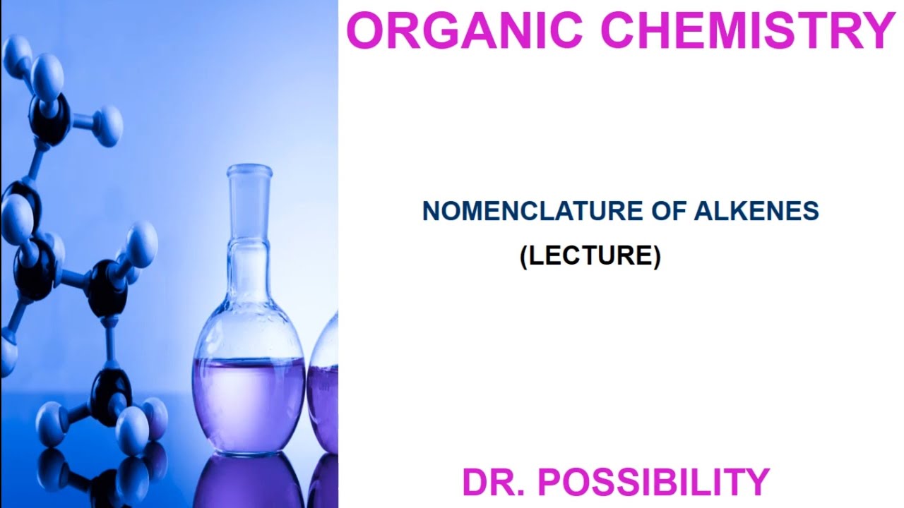 NAMING ALKENES   How to name acyclic and cyclic alkenes