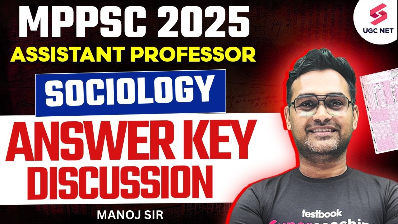 MPPSC Assistant Professor 2025 | MPPSC Assistant Professor Sociology Paper Analysis By Manoj Sir