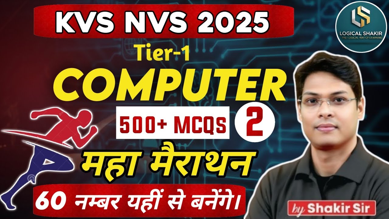 KVS NVS 2025 Computer Maha Marathon | Tier-1 Complete Computer | 60 Marks Sure 🔥| By Shakir Sir